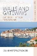 Celine Motzfeldt Loades, Celine Motzfeldt Loades Loades - Walls and Gateways - Contested Heritage in Dubrovnik