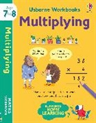 Holly Bathie, Bathie Holly, Elisa Paganelli, Elisa Paganelli - Usborne Workbooks, Age 7-8: Multiplying