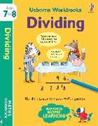 Holly Bathie, Holly Bathie Bathie, Bathie Holly, Elisa Paganelli, Elisa Paganelli - Usborne Workbooks, Age 7-8: Dividing
