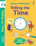 Holly Bathie, Holly Bathie Bathie, Bathie Holly, Elisa Paganelli, Elisa Paganelli - Usborne Workbooks Telling the Time 7-8
