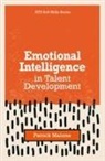 Malone, Patrick Malone - Emotional Intelligence in Talent Development
