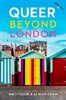 Matt Cook, Matt Oram Cook, Professor Matt Cook, Professor Matt Oram Cook, Cook Matt, Alison Oram... - Queer Beyond London