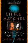 O, Maryanne O'Hara - Little Matches
