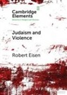 Robert Eisen, Robert (George Washington University Eisen, Eisen Robert - Judaism and Violence