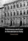 Thomas Kuehn, Thomas (Clemson University Kuehn, Kuehn Thomas - Patrimony and Law in Renaissance Italy