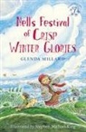 Glenda Millard, Stephen Michael King - Nell's Festival of Crisp Winter Glories