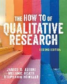 Janice Aurini, Janice Heath Aurini, Aurini Janice, Melanie Heath, Heath Melanie, Stephanie Howells... - How to of Qualitative Research