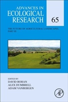 David (Agricultural Ecologist Bohan, David Bohan, David (Agricultural Ecologist Bohan, David (UMR 1347 Agroecologie Bohan, Bohan David, Alex Dumbrell... - Future of Agricultural Landscapes, Part III