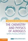 Pavel Gurikov, Lorenz Ratke, Lorenz Gurikov Ratke, Ratke Lorenz - Chemistry and Physics of Aerogels