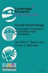 Jennifer E. Bauer, Jennifer E. Rahman Bauer, Imran A. Rahman - Virtual Paleontology