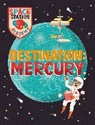 Mark Ruffle, Sally Spray, Spray Sally, Wayland Publishers, Ruffle Mark - Space Station Academy: Destination Mercury