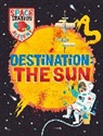 Mark Ruffle, Sally Spray, Spray Sally, Wayland Publishers, Ruffle Mark - Space Station Academy: Destination The Sun