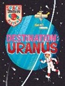 Sally Spray, Spray Sally, Wayland Publishers - Space Station Academy: Destination Uranus