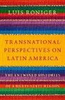 Roniger, Luis Roniger, Luis (Reynolds Professor of Latin America Roniger, Luis (Reynolds Professor of Latin American Studies Roniger, Roniger Luis - Transnational Perspectives on Latin America