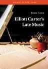 John Link, Link John - Elliott Carter's Late Music