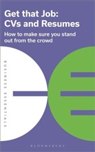 Bloomsbury Publishing - Get That Job: CVs and Resumes