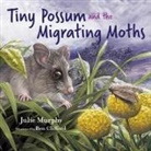 Ben Clifford, Julie Murphy, Ben Clifford - Tiny Possum and the Migrating Moths