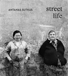 Antanas Sutkus, Thomas Schirmböck - Street Life