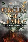 Marion Meister - Circles of Fate (4). Schicksalserwachen