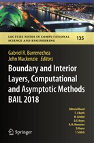 Gabriel R. Barrenechea, Mackenzie, Mackenzie, John Mackenzie, Gabrie R Barrenechea, Gabriel R Barrenechea - Boundary and Interior Layers, Computational and Asymptotic Methods BAIL 2018