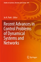 J H Park, Ju H Park, Ju H. Park - Recent Advances in Control Problems of Dynamical Systems and Networks