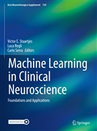 Luc Regli, Luca Regli, Carlo Serra, Victor E. Staartjes - Machine Learning in Clinical Neuroscience