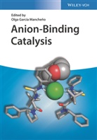 Olga García Mancheño, Olg García Mancheño, Olga García Mancheño - Anion-Binding Catalysis