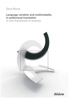 Dora Renna - Language Variation and Multimodality in Audiovisual Translation