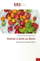 Mahoutondji Richard Magloire Boton - Palmier à Huile au Bénin