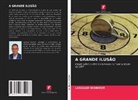 LASSAAD BENNOUR - A GRANDE ILUSÃO