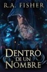 R. A. Fisher - Dentro De Un Nombre