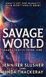 Jennifer Slusher, Linda Thackeray - Savage World