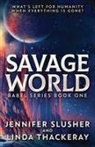 Jennifer Slusher, Linda Thackeray - Savage World