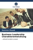 Dominion Oluyadi - Business Leadership Charakterentwicklung