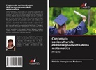 Natalia Georgievna Podaeva - Contenuto socioculturale dell'insegnamento della matematica