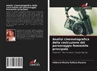 Valencia Rivera Kathya Dayana - Analisi cinematografica della costruzione del personaggio femminile principale