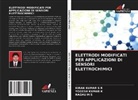 YOGESH KUMAR K, RAGHU M S, KIRAN KUMAR S R - ELETTRODI MODIFICATI PER APPLICAZIONI DI SENSORI ELETTROCHIMICI