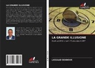 LASSAAD BENNOUR - LA GRANDE ILLUSIONE