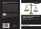 Denis Latypov - Some ways to protect civil rights in Russia