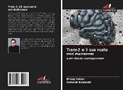 Seshadri Kadambi, Dileep Kumar - Trem-2 e il suo ruolo nell'Alzheimer