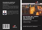 Javokhir Karimovich Yakubjanov - RELAZIONI NEL CAMPO DEL TURISMO IN UZBEKISTAN