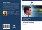 Chelse Jegadish, Chelsea Jegadish, Jaco Raja, Jacob Raja, Johnson Raja - Quorum-Sensing