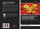 Helmut Schwaiger - Shaping relationships in the speech-artistic educational process