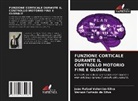 Vernon Furtado da Silva, João Rafael Valentim-Silva - FUNZIONE CORTICALE DURANTE IL CONTROLLO MOTORIO FINE E GLOBALE