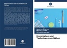 Mrinalini Agarwal, Mayu Kaushik, Mayur Kaushik, Apoorv Sharma, Apoorva Sharma - Materialien und Techniken zum Nähen