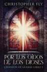Christopher Fly - Por los Oídos de los Dioses