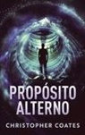Christopher Coates, Santiago Machain - Propósito Alterno