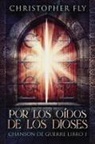 Christopher Fly - Por los Oídos de los Dioses