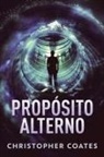 Christopher Coates, Santiago Machain - Propósito Alterno