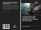 Julia Krasovskaya - Caratteristiche dello sviluppo del turismo internazionale nei paesi del Nord Africa